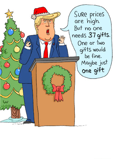 Like a Card Funny President Donald Trump   A funny Christmas card of president Trump saying that prices are high. | Merry Christmas president Donald J Trump inflation high price democrat hoax republican tariff taxes affordability gift illustration funny humorous Santa hat conspiracy liar felon corrupt lie card Like a Card.